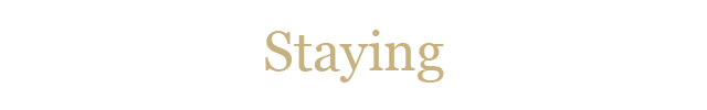 Staying